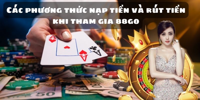 Hướng dẫn tham gia chơi cá cược tại 88go